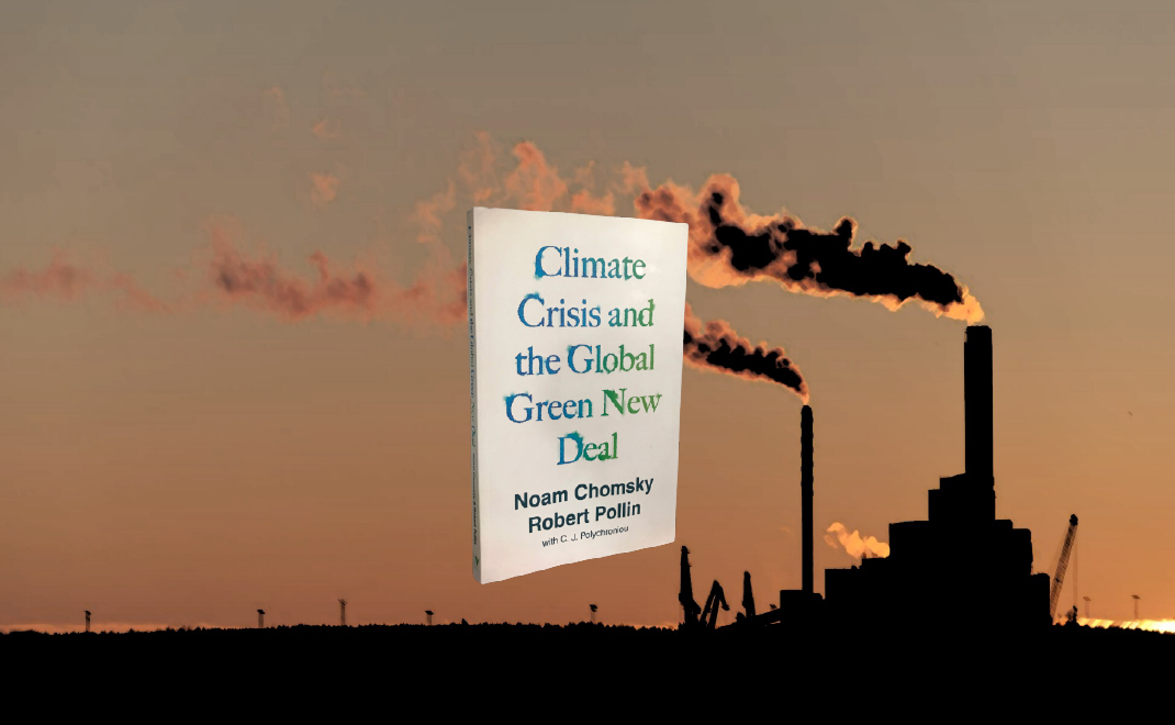 Climate Change and Global Green New Deal Noam Chomsky