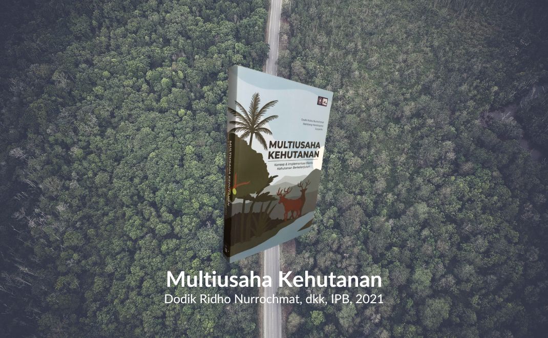 Multiusaha Kehutanan, Dodik Ridho Nurrochmat, dkk. IPB, 2021
