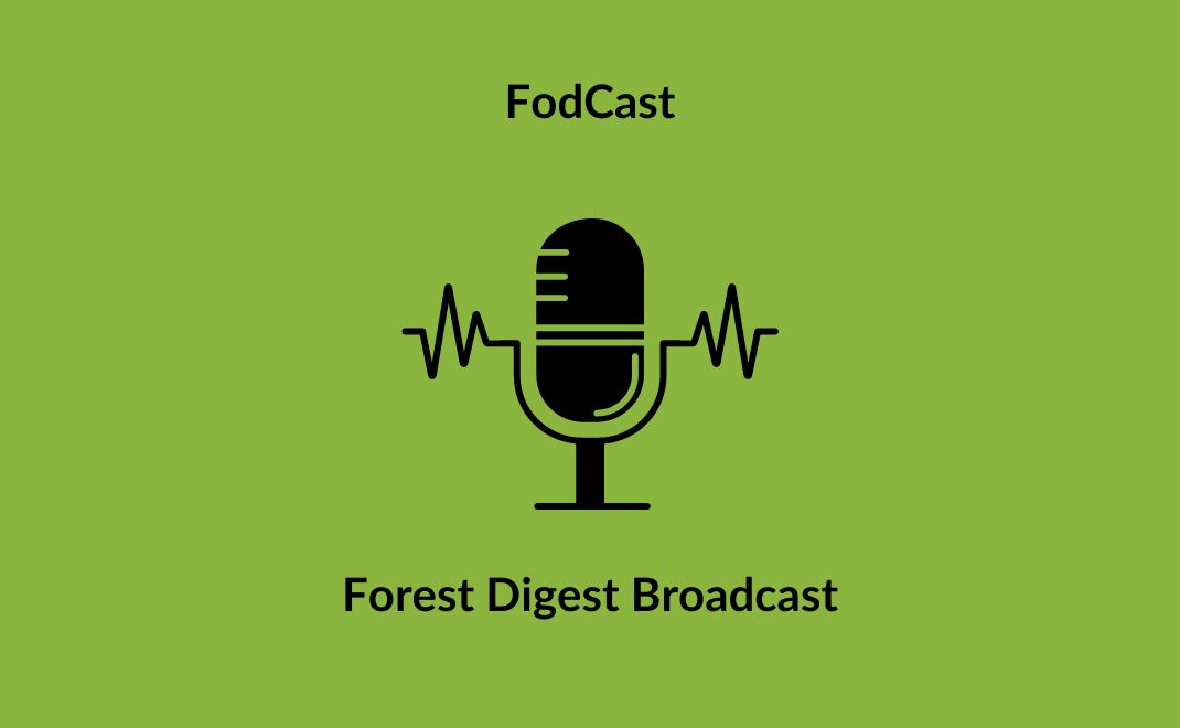 FodCast, Forest Digest Broadcast